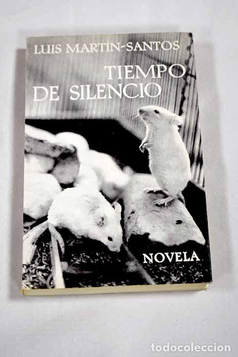 Libros: Tiempo de silencio: Mart&iacute;n-Santos, Luis.- Mart&iacute;n-Santos, Luis