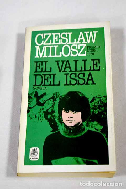B&uuml;cher: El valle del Issa: Milosz, Czeslaw.- Milosz, Czeslaw