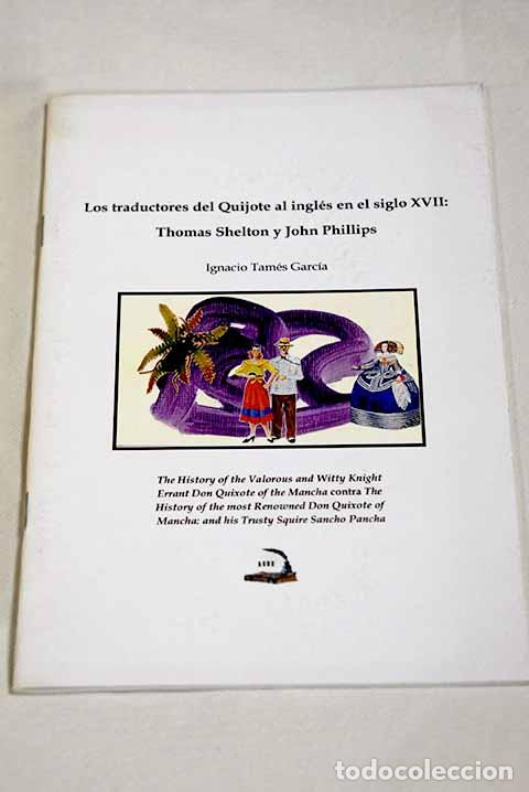 B&uuml;cher: Los traductores del Quijote al ingl&eacute;s en el siglo XVII: Thomas Shelton y John Phillips