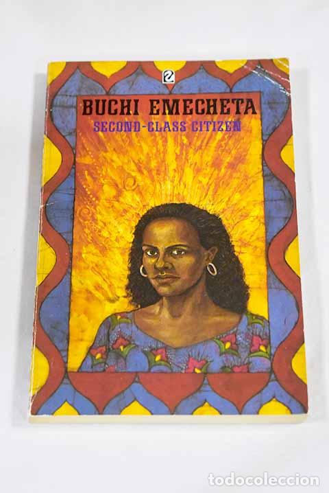B&uuml;cher: Second class citizen.- Emecheta, Buchi