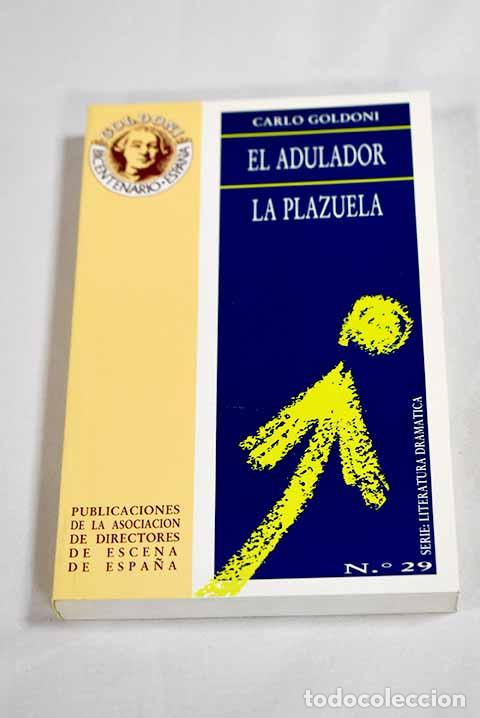 Livros em segunda m&atilde;o: El adulador ; La plazuela.- Goldoni, Carlo