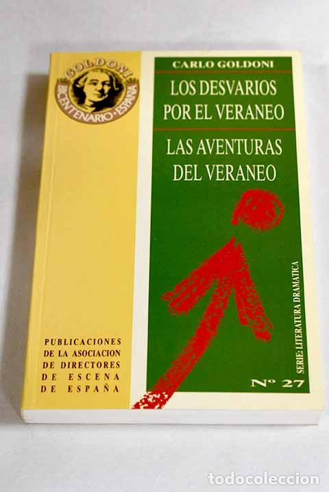 Livros em segunda m&atilde;o: Los desvar&iacute;os por el veraneo ; Las aventuras del veraneo.- Goldoni, Carlo