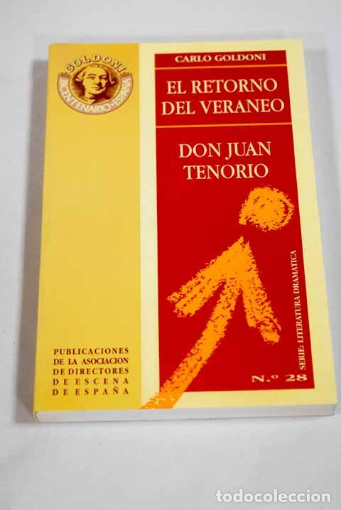 Livros em segunda m&atilde;o: El retorno del veraneo ; Don Juan Tenorio.- Goldoni, Carlo