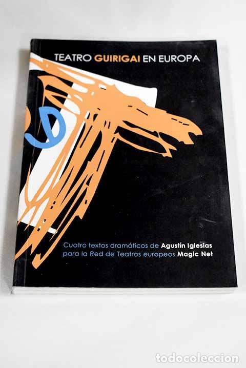 Livros em segunda m&atilde;o: Teatro Guirigai en Europa.- Iglesias, Agustin