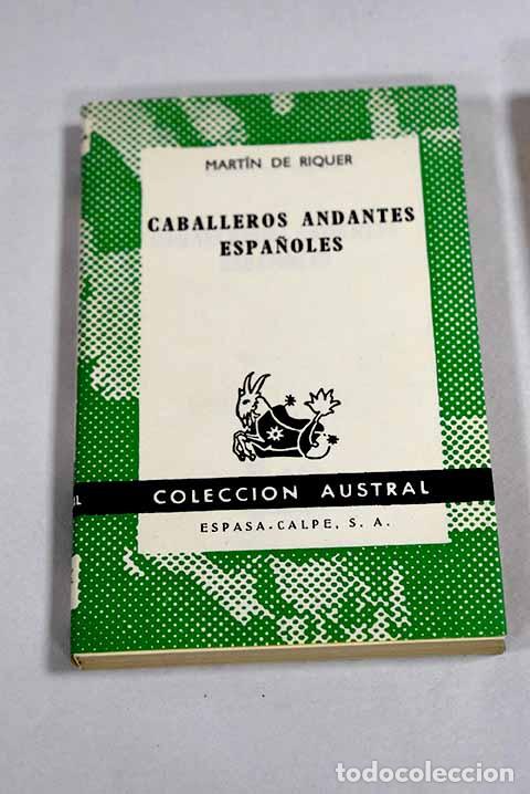 Libri di seconda mano: Caballeros andantes espa&ntilde;oles.- Riquer, Mart&iacute;n de