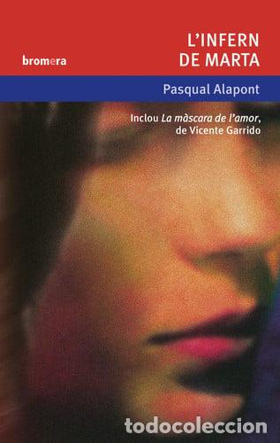 Libri di seconda mano: L'infern de Marta - Pasqual Alapont; Pasqual Alapont Ramon; Vicente Garrido Genov&eacute;s