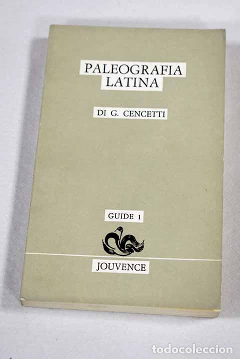B&uuml;cher: Paleografia latina: Cencetti, G..- Cencetti, G.