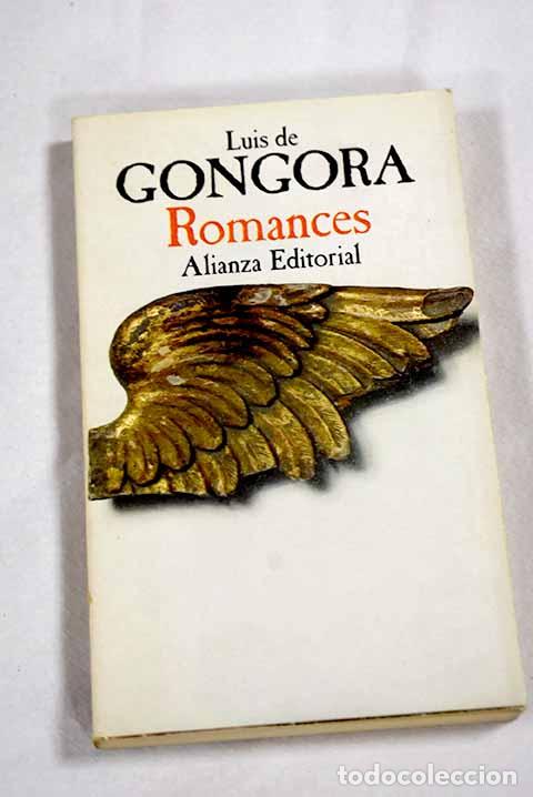 B&uuml;cher: Romances: G&oacute;ngora y Argote, Luis de.- G&oacute;ngora y Argote, Luis de