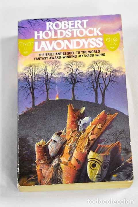 B&uuml;cher: Lavondyss: journey to an unknown region.- Holdstock, Robert
