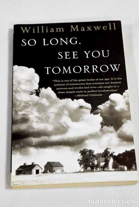 B&uuml;cher: So long, see you tomorrow.- Maxwell, William