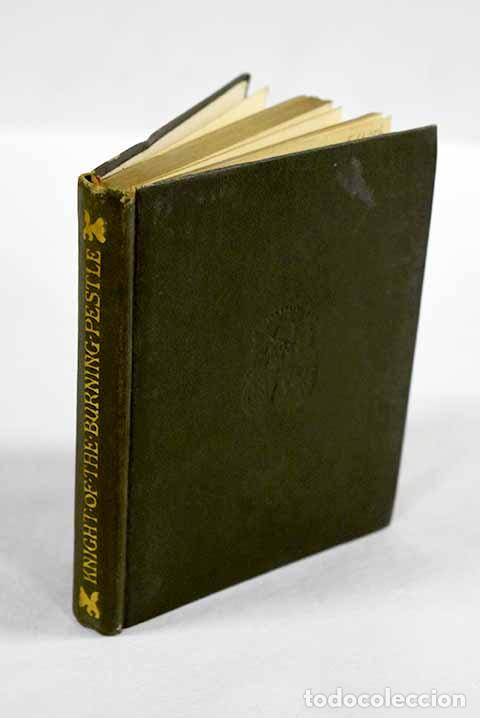 B&uuml;cher: The knight of the burning pestle.- Beaumont, F; Fletcher, J.
