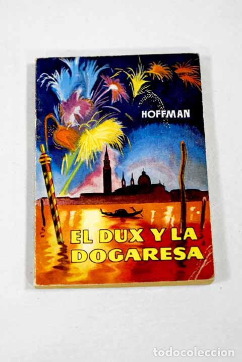 B&uuml;cher: El dux y la dogaresa.- Hoffman