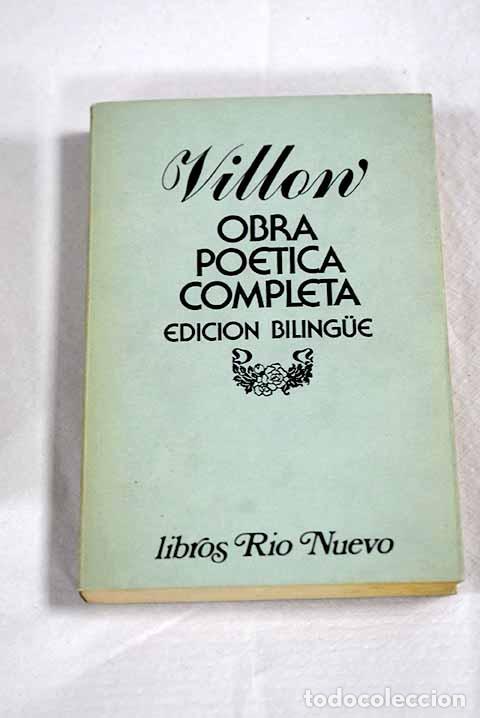 Livres: Obra completa en poes&iacute;a.- Villon, Francois