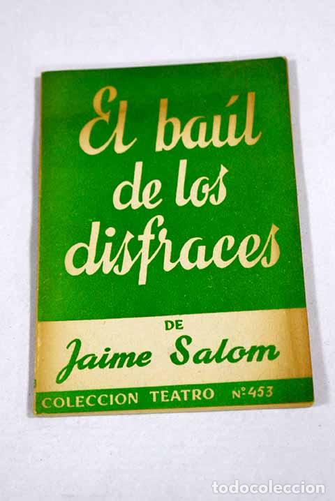 Livres: El baul de los disfraces.- Salom, Jaime