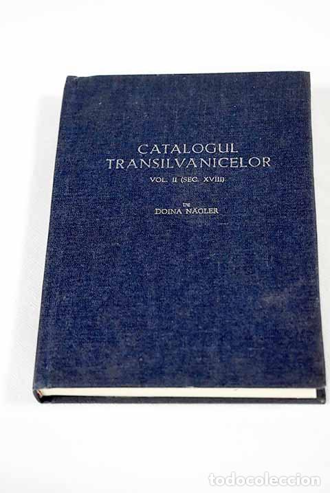 Livros em segunda m&atilde;o: Catalogul transilvanicelor, tomo II.- Nagler, Doina