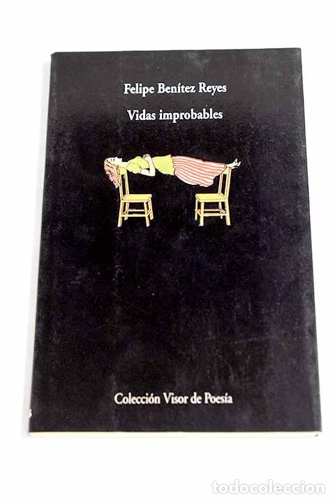 Livros em segunda m&atilde;o: Vidas improbables: Ben&iacute;tez Reyes, Felipe.- Ben&iacute;tez Reyes, Felipe