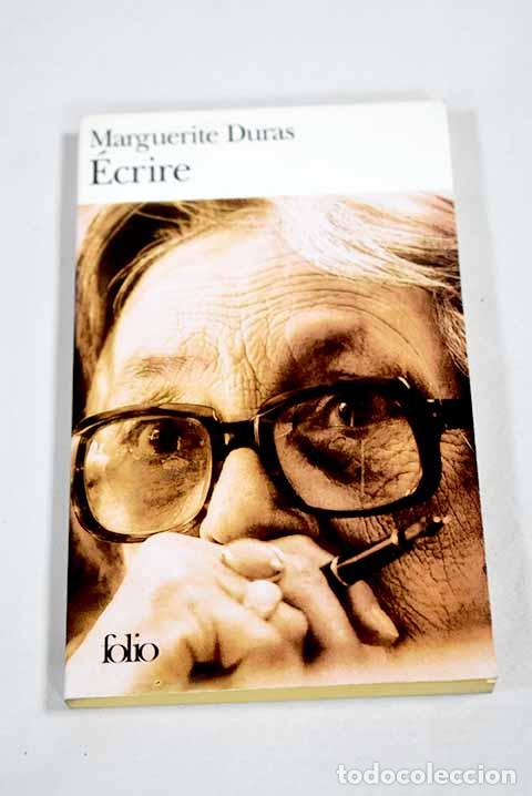 Livros em segunda m&atilde;o: &Eacute;crire: Duras, Marguerite.- Duras, Marguerite