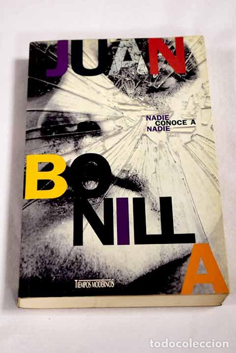 Livros em segunda m&atilde;o: Nadie conoce a nadie.- Bonilla, Juan