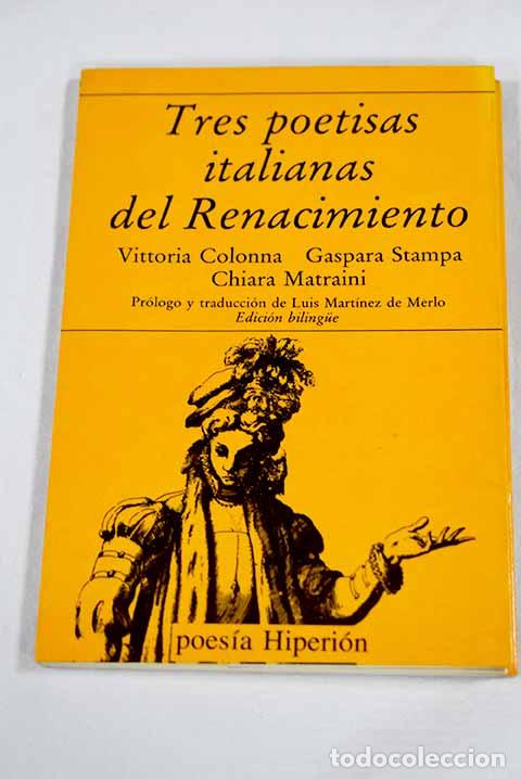 Livros em segunda m&atilde;o: Tres poetisas italianas del renacimiento: Vittoria Colonna, Gaspara Stampa, Chiara Matraini