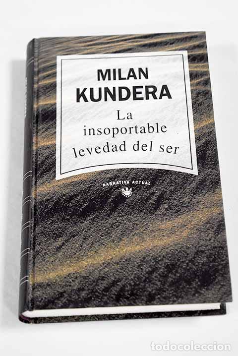 Livros em segunda m&atilde;o: La insoportable levedad del ser.- Kundera, Milan
