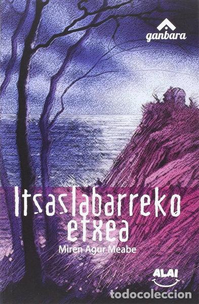 Livros em segunda m&atilde;o: Itsaslabarreko etxea- 9788494501708