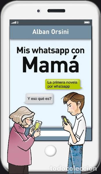 Libros: Mis whatsapp con Mam&aacute;- 9788425352508