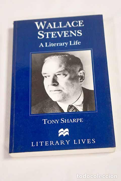 Libros: Wallace Stevens: a literary life.- Sharpe, Tony - Foto 1