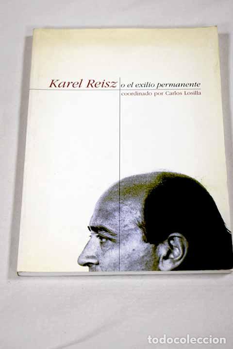 Livros em segunda m&atilde;o: Karel Reisz o El exilio permanente