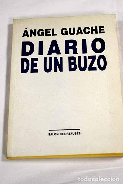 Livros em segunda m&atilde;o: Diario de un buzo: Guache, &Aacute;ngel.- Guache, &Aacute;ngel