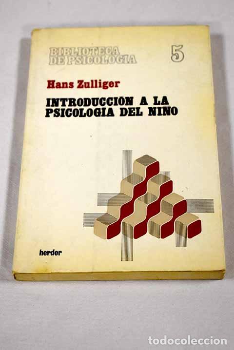 Libros: Introducci&oacute;n a la psicolog&iacute;a del ni&ntilde;o.- Zulliger, Hans - Foto 1