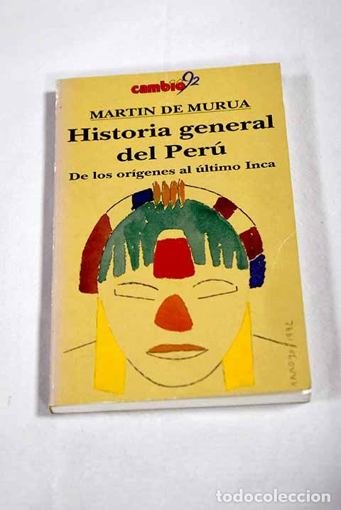 Livros em segunda m&atilde;o: Historia general del Per&uacute;: de los or&iacute;genes al &uacute;ltimo inca.- Mur&uacute;a, Mart&iacute;n de