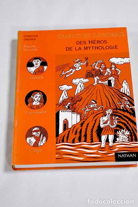 Livros em segunda m&atilde;o: Contes et l&eacute;gendes des h&eacute;ros de la mythologie.- Grenier, Christian