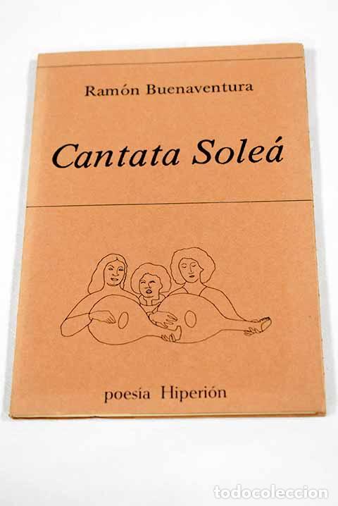Livros em segunda m&atilde;o: Cantata Sole&aacute;: Ram&oacute;n Buenaventura.- Ram&oacute;n Buenaventura