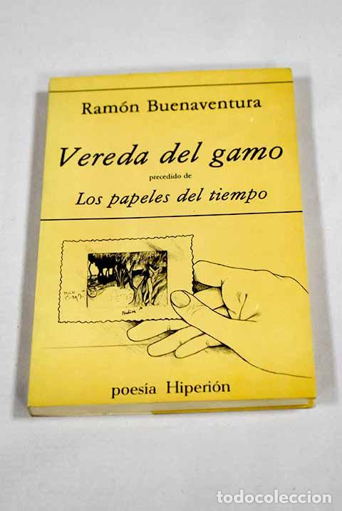 Livros em segunda m&atilde;o: Vereda del gamo (1981-1983) precedido de Los papeles del tiempo (1956-1976).- Ram&oacute;n Buenaventura