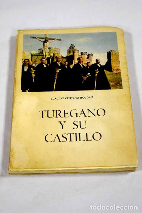 Livres: Tur&eacute;gano y su castillo en la Iglesia de San Miguel: Estudio cr&iacute;tico de su historia y arquitectura