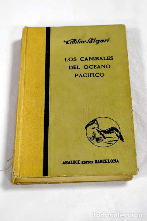Livres: Los can&iacute;bales del oc&eacute;ano Pac&iacute;fico.- Salgari, Emilio