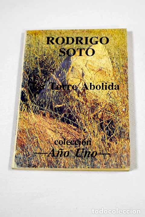 Livres: La torre abolida: Soto, Rodrigo.- Soto, Rodrigo