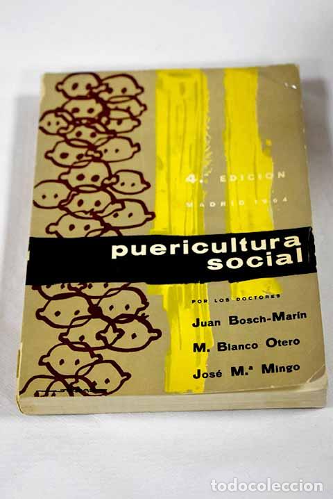 Libros: Puericultura social: Bosch Mar&iacute;n, Juan.- Bosch Mar&iacute;n, Juan