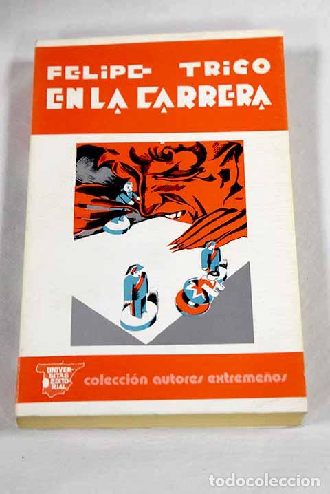 Libros: En la carrera: (un buen chico estudiante en Madrid).- Trigo, Felipe