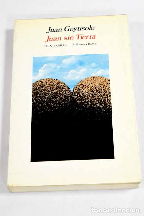 Libros: Juan sin tierra: Goytisolo, Juan.- Goytisolo, Juan