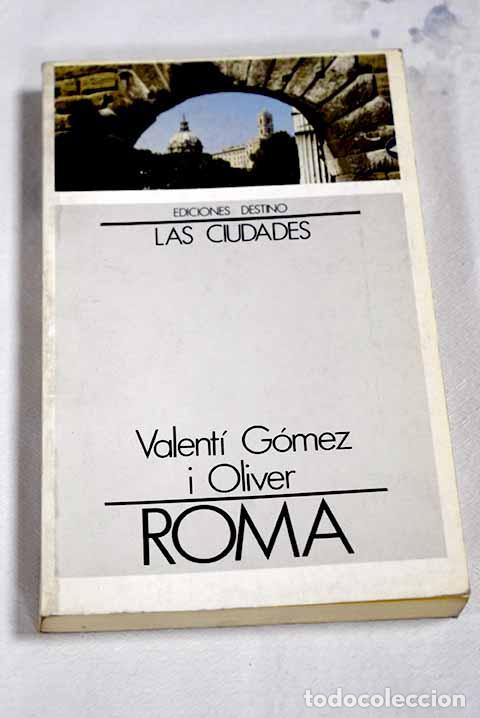Libros: Roma: G&oacute;mez-Oliver, Valent&iacute;.- G&oacute;mez-Oliver, Valent&iacute;