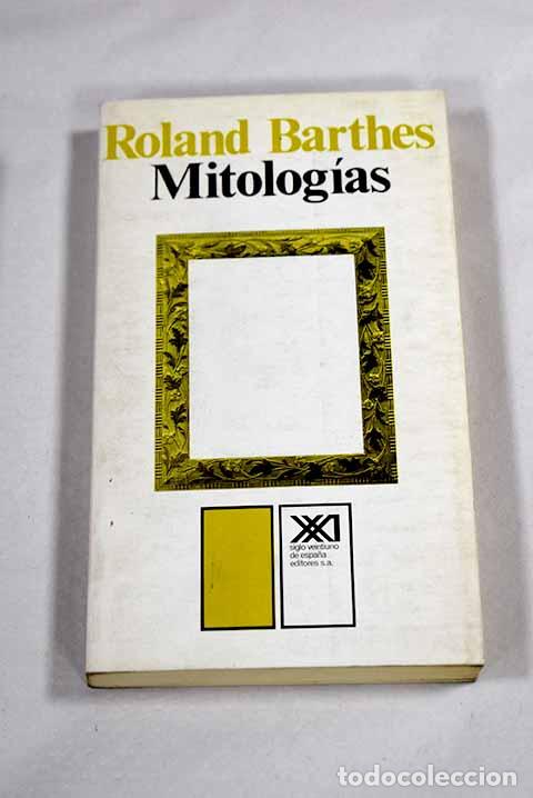 Libros: Mitolog&iacute;as: Barthes, Roland.- Barthes, Roland - Foto 1