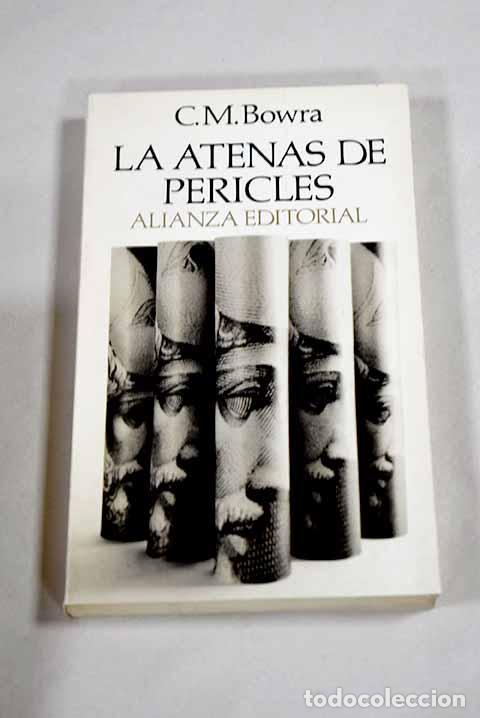 Libros: La Atenas de Pericles.- Bowra, C. M.