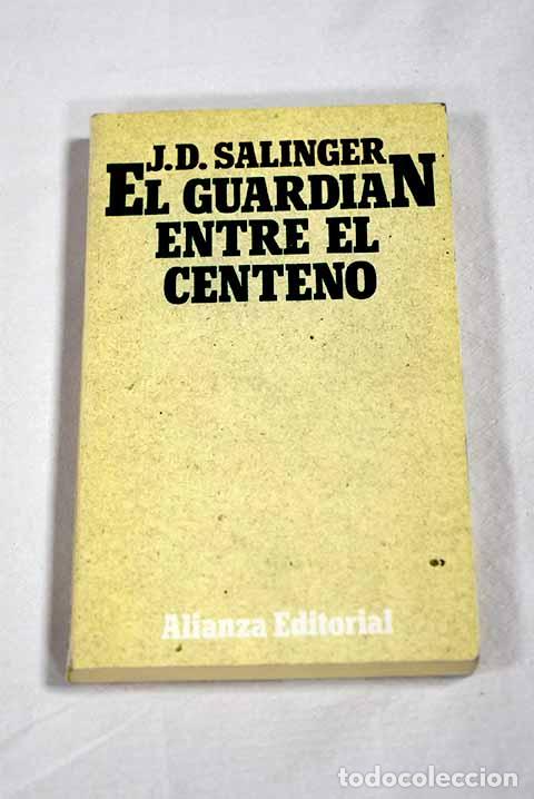 Libros: El guardi&aacute;n entre el centeno.- Salinger, J. D.