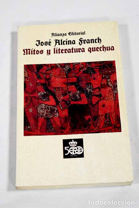 Libros: Mitos y literatura quechua.- Alcina Franch, Jos&eacute;
