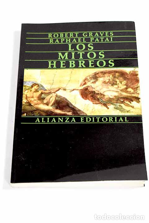 Libros: Los mitos hebreos: Graves, Robert.- Graves, Robert