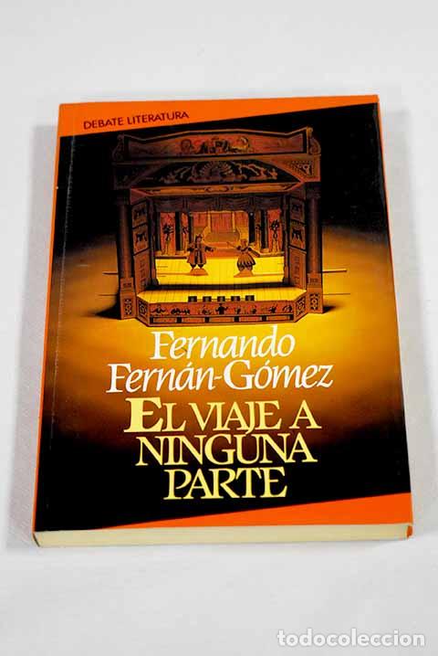 B&uuml;cher: El viaje a ninguna parte.- Fern&aacute;n G&oacute;mez, Fernando
