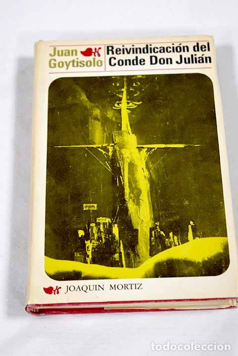 Libros: Reivindicaci&oacute;n del Conde Don Juli&aacute;n.- Goytisolo, Juan