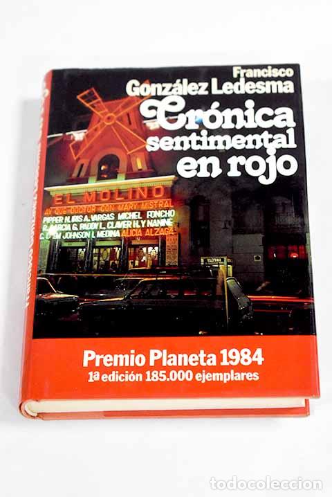 Libros: Cr&oacute;nica sentimental en rojo.- Gonz&aacute;lez Ledesma, Francisco - Foto 1