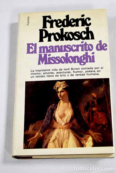 Libros: El manuscrito de Missolonghi.- Prokosch, Frederic